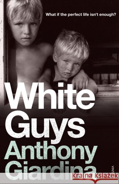White Guys Anthony Giardina 9780099501657
