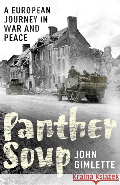 Panther Soup : A European Journey in War and Peace John Gimlette 9780099502388 ARROW BOOKS LTD