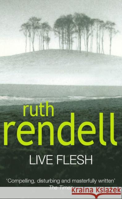 Live Flesh Ruth Rendell 9780099502708 ARROW BOOKS LTD