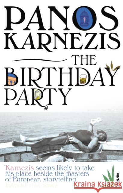 The Birthday Party Panos Karnezis 9780099502784