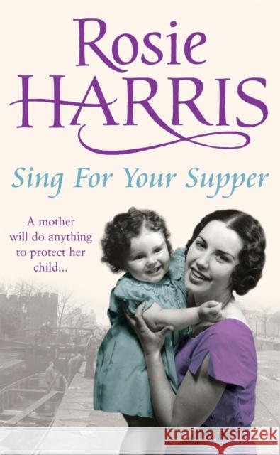 Sing for Your Supper Rosie Harris 9780099502975