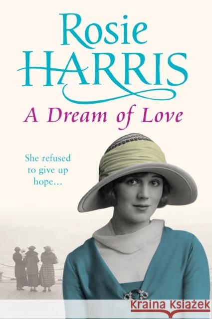 A Dream of Love Rosie Harris 9780099503026