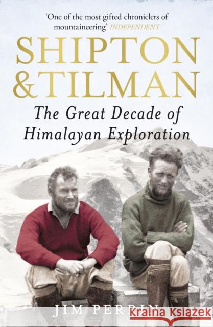 Shipton and Tilman Jim Perrin 9780099505082