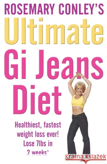 The Ultimate Gi Jeans Diet Rosemary Conley 9780099505594