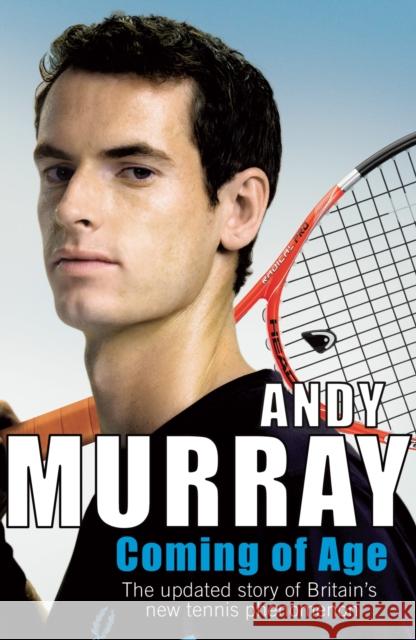 Coming of Age Andy Murray 9780099505655