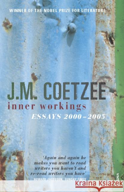 Inner Workings : Literary Essays 2000-2005 J Coetzee 9780099506140 0