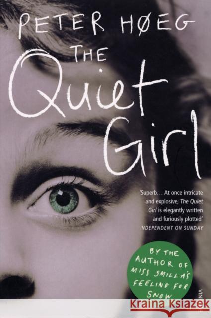 The Quiet Girl Peter Hoeg 9780099507352