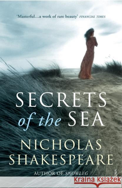 Secrets of the Sea Nicholas Shakespheare 9780099507772 0