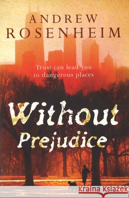 Without Prejudice Andrew Rosenheim 9780099510093