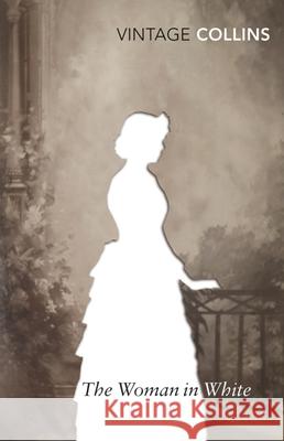 The Woman in White Wilkie Collins 9780099511243 Vintage Publishing