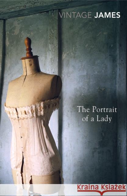 The Portrait of a Lady Henry James 9780099511601