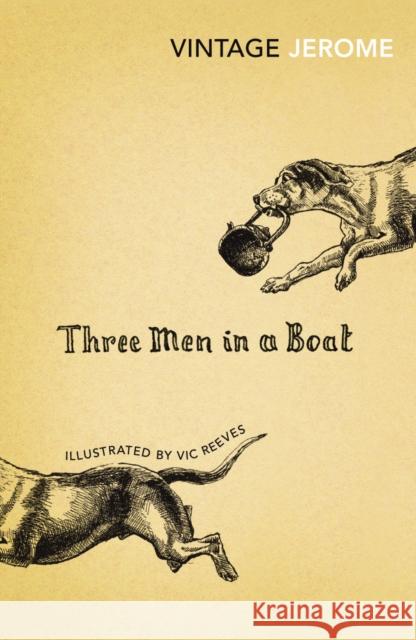 Three Men in a Boat Jerome K Jerome 9780099511700 Vintage Publishing