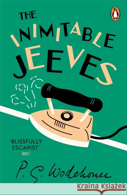 The Inimitable Jeeves: (Jeeves & Wooster) P.G. Wodehouse 9780099513681