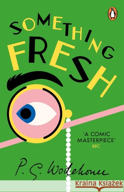 Something Fresh: (Blandings Castle) PG Wodehouse 9780099513780 Cornerstone