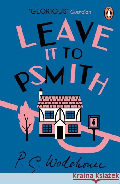 Leave it to Psmith PG Wodehouse 9780099513797 Cornerstone