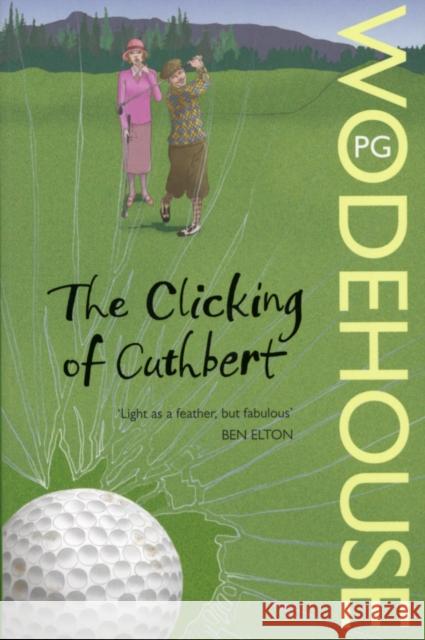 The Clicking of Cuthbert PG Wodehouse 9780099513865 Cornerstone