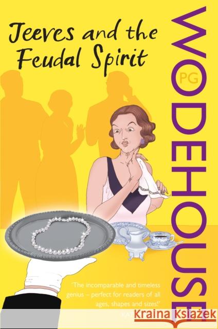 Jeeves and the Feudal Spirit: (Jeeves & Wooster) PG Wodehouse 9780099513933 Cornerstone