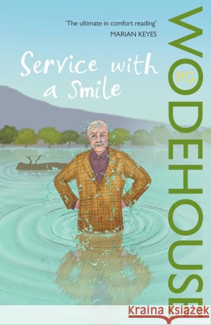 Service with a Smile: (Blandings Castle) P.G. Wodehouse 9780099513995 Cornerstone