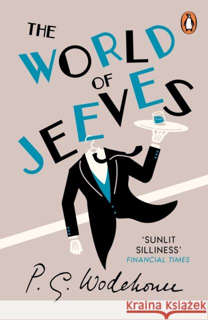 The World of Jeeves: (Jeeves & Wooster) PG Wodehouse 9780099514237