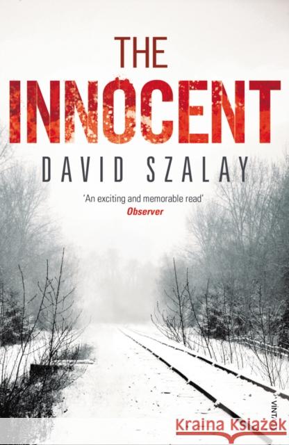 The Innocent David Szalay 9780099515883