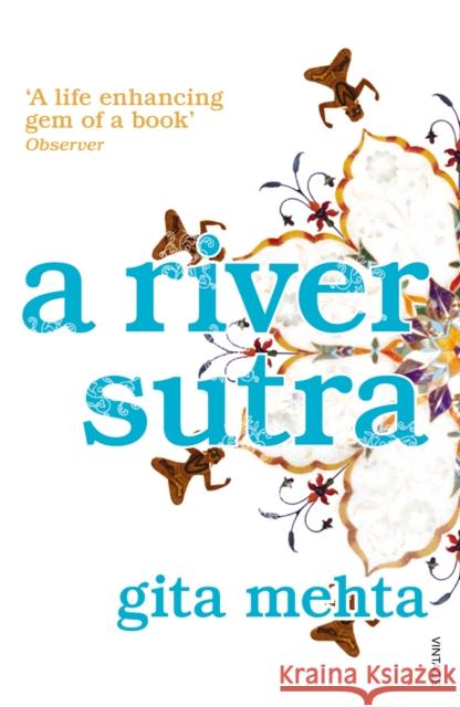 A River Sutra Gita Mehta 9780099515944