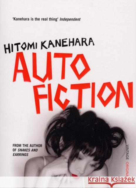 Autofiction Hitomi Kanehara 9780099515982 0
