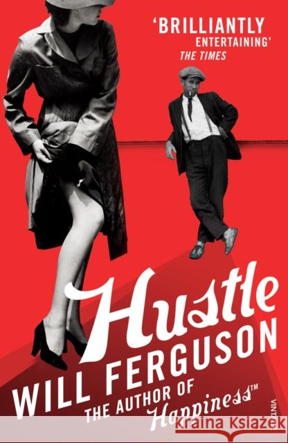 Hustle Will Ferguson 9780099516439