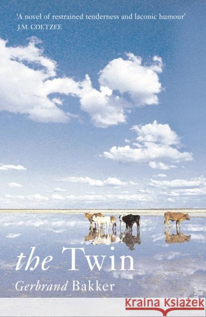 The Twin Gerbrand Bakker, David Colmer 9780099516873 Vintage Publishing