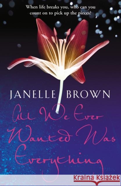 All We Ever Wanted Was Everything Janelle Brown 9780099517696