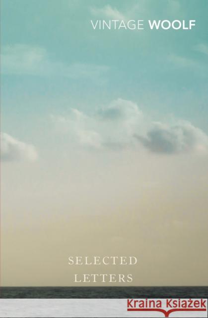 Selected Letters Virginia Woolf 9780099518242 0