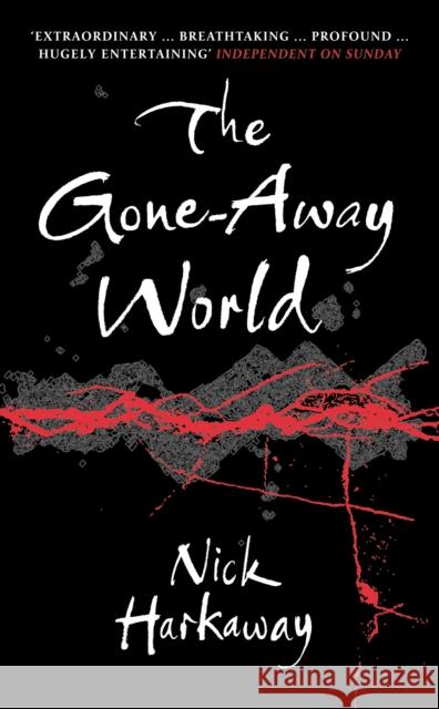 The Gone-Away World Nick Harkaway 9780099519973 Cornerstone