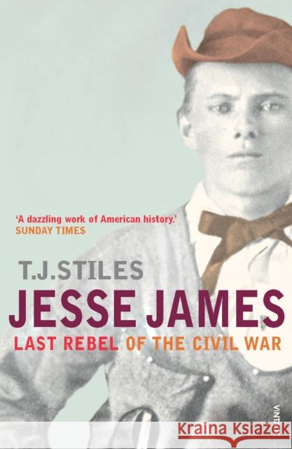 Jesse James T J Stiles 9780099521174 0