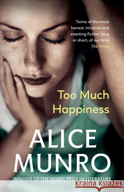 Too Much Happiness Alice Munro 9780099524298