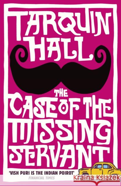 The Case of the Missing Servant Tarquin Hall 9780099525233