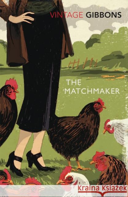 The Matchmaker Stella Gibbons 9780099529330 0