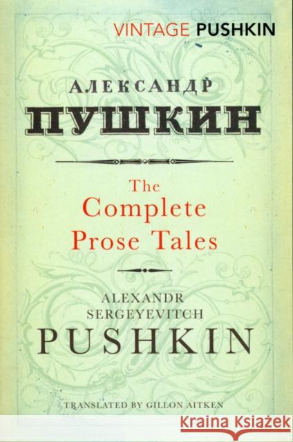 Complete Prose Tales Alexander Pushkin 9780099529477