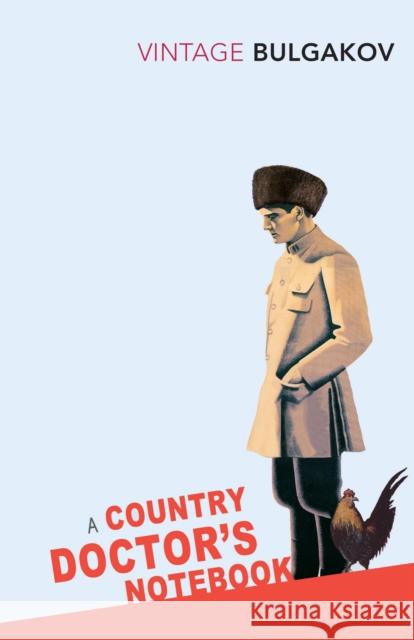 A Country Doctor's Notebook Mikhail Bulgakov 9780099529569