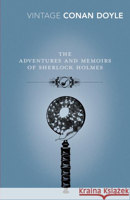 The Adventures and Memoirs of Sherlock Holmes Arthur Conan Doyle 9780099529675 0