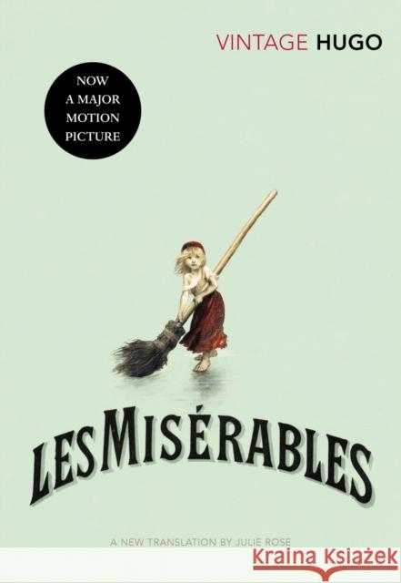 Les Miserables Victor Hugo 9780099529965 Vintage Publishing