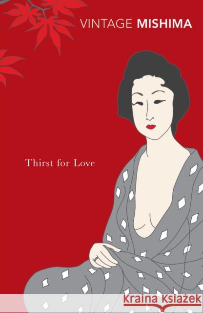 Thirst for Love Mishima Yukio 9780099530275