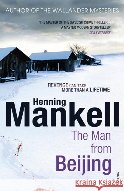 The Man From Beijing Henning Mankell 9780099532040 Vintage Publishing