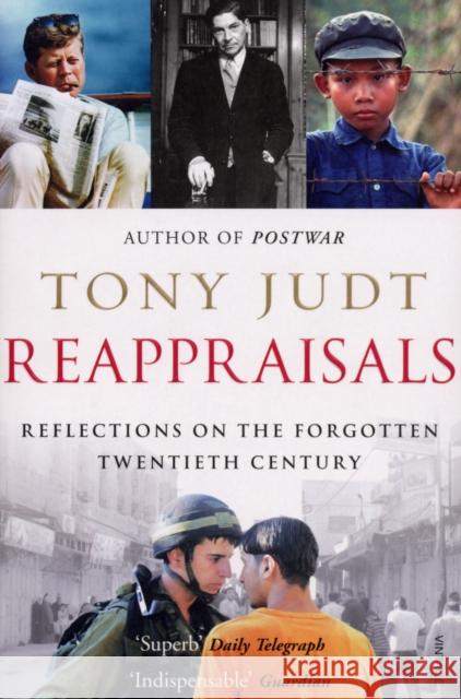 Reappraisals: Reflections on the Forgotten Twentieth Century Tony Judt 9780099532330 Vintage, London