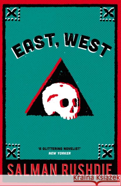 East, West Salman Rushdie 9780099533016