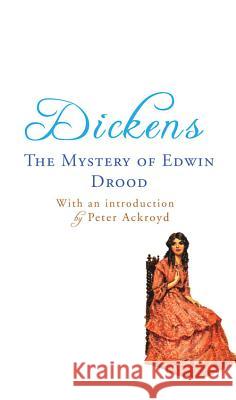 The Mystery of Edwin Drood Charles Dickens Paul Slater Peter Ackroyd 9780099533542 Random House UK