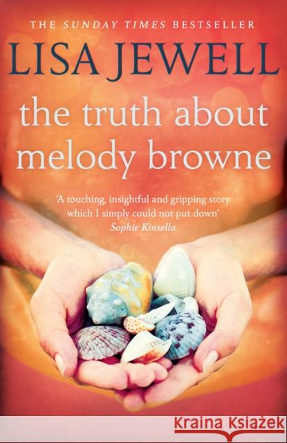 The Truth About Melody Browne Lisa Jewell 9780099533672 Cornerstone