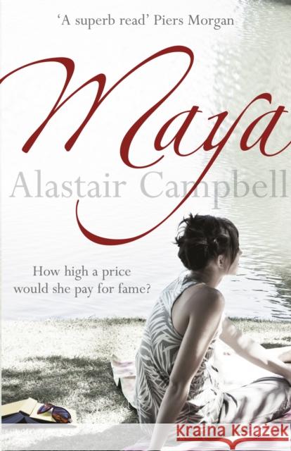 Maya Alastair Campbell 9780099534648 ARROW BOOKS