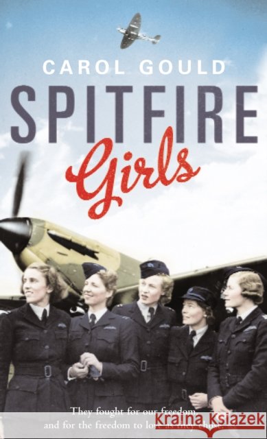 Spitfire Girls Carol Gould 9780099534679