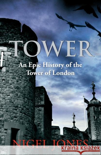 Tower Nigel Jones 9780099537656