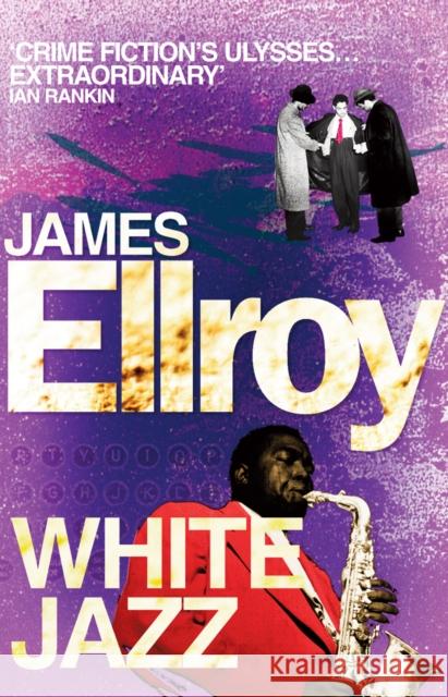 White Jazz James Ellroy 9780099537892 Cornerstone