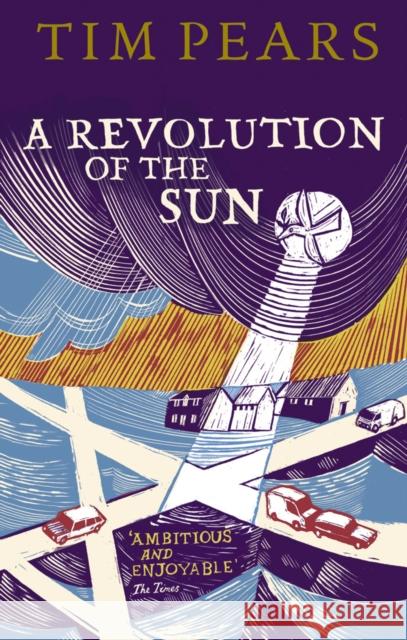 A Revolution Of The Sun Pears, Tim 9780099537991